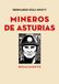 Mineros de Asturias: Manuel Llaneza y el Sindicato Minero: 242