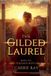 The Gilded Republic The Gilded Laurel Paperback