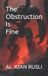 The Libri GmbH The Obstruction Is Fine Paperback