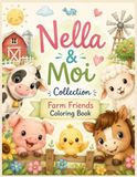 Nella & Moi Collection: Farm, Friends & Coloring Book