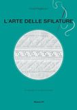 L'arte delle sfilature