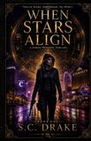 When Independently Published When Stars Align: Scorpio: The Zodiac Protocol: Book One: 1 Paperback