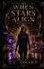 When Independently Published When Stars Align: Scorpio: The Zodiac Protocol: Book One: 1 Paperback
