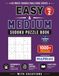 Easy & Medium Sudoku Puzzle Book – Vol. 2: 1000+ Easy and Medium Sudoku Puzzles with Solutions for Adults | Large Print Puzzle Collection