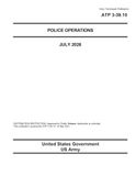 Army Techniques Publication ATP 3-39.10 Police Operations July 2026