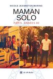 Maman solo: Paris, années 80