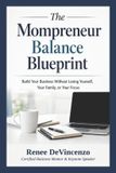 The Mompreneur Balance Blueprint