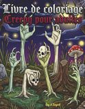Livres Creepy Coloring Books for Adults – Dark Worlds, Gothic Fantasy, and Strange Scenes