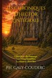 Les Chroniques d'Hector: L'intégrale