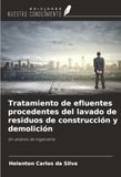 Tratamiento OmniScriptum SRL Tratamiento de efluentes procedentes del lavado de residuos de construcción y demolición: Un análisis de ingeniería Paperback
