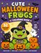 CUTE HALLOWEEN FROGS Coloring Book
