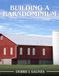 Building a Barndominium: The Ultimate Guide to Design and Build Your Dream Barn-Home