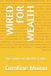 WIRED Foundations of Financial Thinking- Wired for Wealth