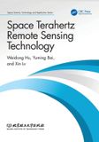 Space Crc Press Space Science, Technology and Application Series- Space Terahertz Remote Sensing Technology