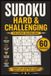 Hard and Challenging Sodoku Hard and Challenging Sodoku Puzzlebook For Teens Adults and Seniors 6x9 Inches with 60 Puzzles Challenge Your Brain