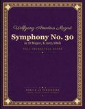 Mozart Symphony No. 30 in D major, K. 202/186b - Full Orchestral Score
