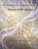 Oneness Mandala Flower of Life Edition