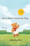 Flora Bear's Favourite Day