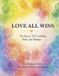Love All Wins: The Story of TLC in Haikus, Poems, and Paintings Hardcover