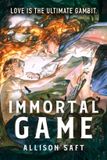 Immortal Allison Saft Immortal Game Paperback