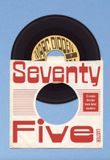 Seventy five: 75 songs die mijn leven beter maakten