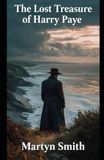 The Lost Treasure of Harry Paye: A Victorian Mystery of the Dorset Coast