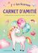 J'aime Chantecler Editions ZNU J'aime les licornes - Carnet d'amitié