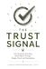 The Trust Signal: How Employer Branding Builds Belief Through People, Proof, and Consistency