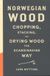 Norwegian Hachette Ireland Norwegian Wood: The guide to chopping, stacking and drying wood the Scandinavian way