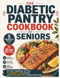The Diabetic Pantry Cookbook for Seniors