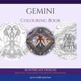 Gemini Gemini Colouring Book: 50 Celestial Designs for Adults: By the Scribble Spark Team