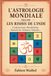 L’ASTROLOGIE MONDIALE SELON LES RISHIS DE L’INDE: Conjonctions, Révolutions, Nouvel An, Éclipses, Transits…