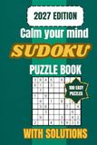 Calm Your Mind Sudoku Puzzle Book