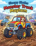Sleepy Sloths Monster Truck Mayhem