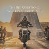 The Libri GmbH The Big Questions: What Is A Daredevil? Paperback