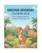 Dinosaur Adventure Colouring Book: Cute & Simple Prehistoric Scenes for Kids Ages 3–6