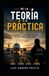 DE Libri GmbH DE LA TEORÍA A LA PRÁCTICA: Liderazgo y decisiones reales en seguridad operacional Paperback