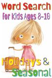 Holidays and Seasonal Word Search for Kids Ages 8-10: Engaging Activity Book with Festive Games and Logic Puzzles for Young Learners