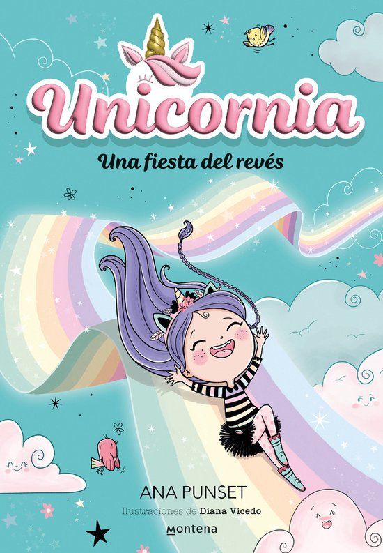 Una Montena UNICORNIA- Una fiesta del revés / Unicornia: An Upside-Down Party Paperback