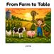 From Farm to Table