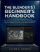 THE Independently Published The Blender 5.1 Beginner's Handbook