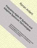 Frequency-Agile Libri GmbH Frequency-Agile RF Systems and Adaptive Spectrum Technologies