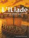 L'Iliade: Une adaptation illustrée de la guerre de Troie pour les jeunes lecteurs