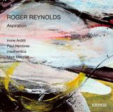 Music&Words Kairos Roger Reynolds: Aspiration (CD)