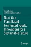 Next-Gen Springer Nature Next-Gen Plant Based Fermented Foods: Innovations for a Sustainable Future