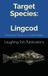 Target Species: Lingcod: Unlocking the Secrets of a Coastal Predator