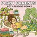 Plant Lovers Cozy Reading Nooks: Adult Coloring Book