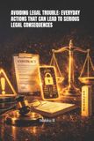 AVOIDING Libri GmbH Avoiding Legal Trouble Paperback