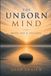 The Unborn Mind: Brain, Self & Stillness