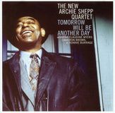 Tomorrow The New Archi Shepp Quartet - Tomorrow Will Be Another Day